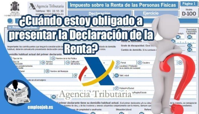¿Tengo que hacer la declaración de la Renta este año?