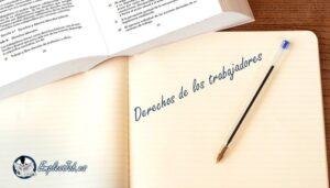 los derechos de los trabajadores