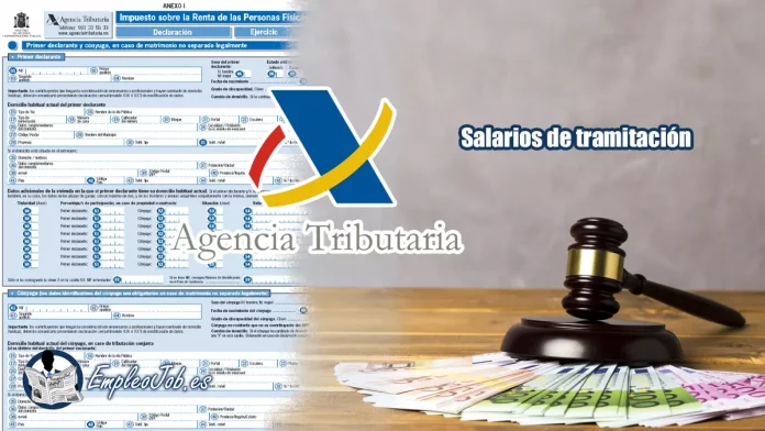 Cómo tributan los salarios de tramitación